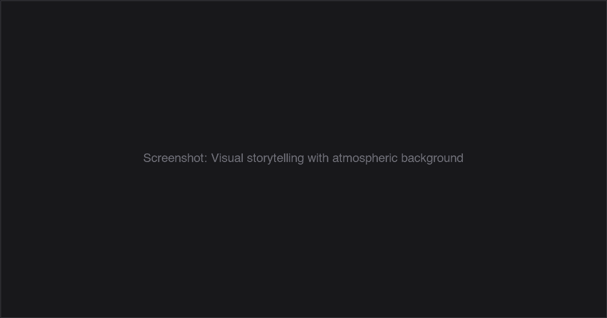 Visual storytelling with atmospheric animated background