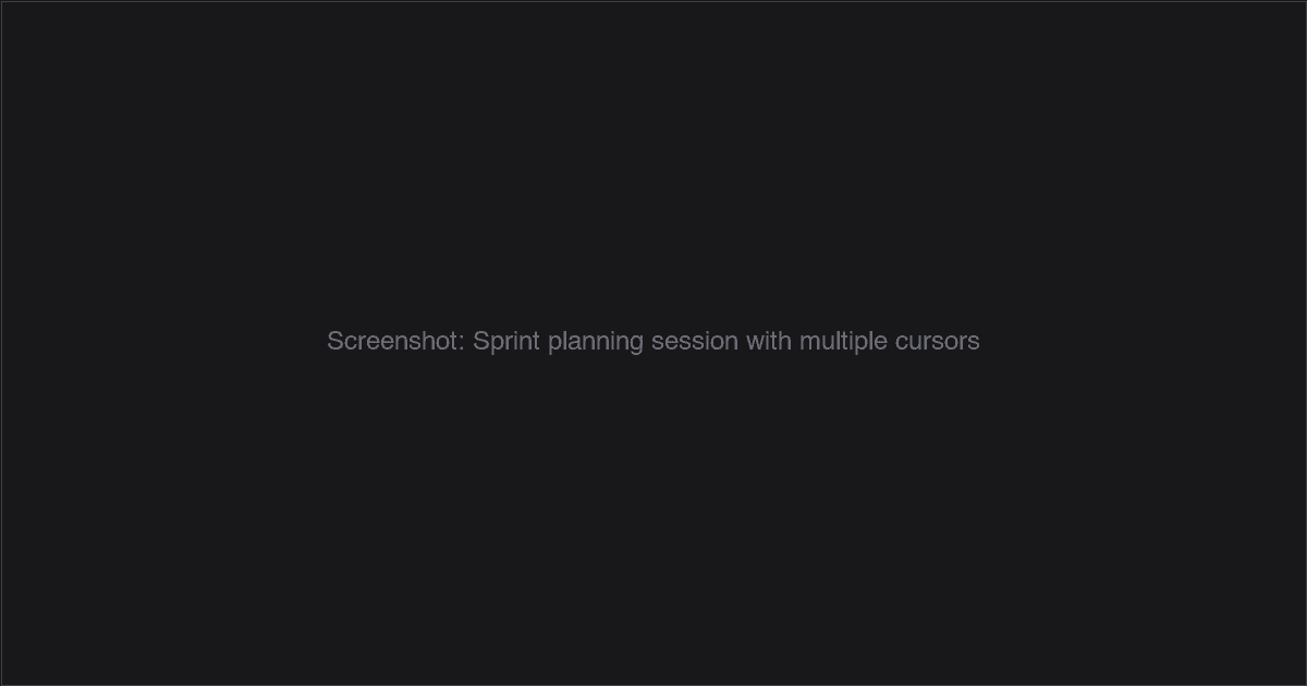Sprint planning session with multiple team members' cursors visible